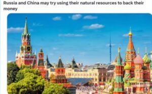 Russia and China may try using their natural resources to back their money